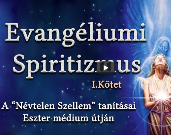 EVANGÉLIUMI SPIRITIZMUS I